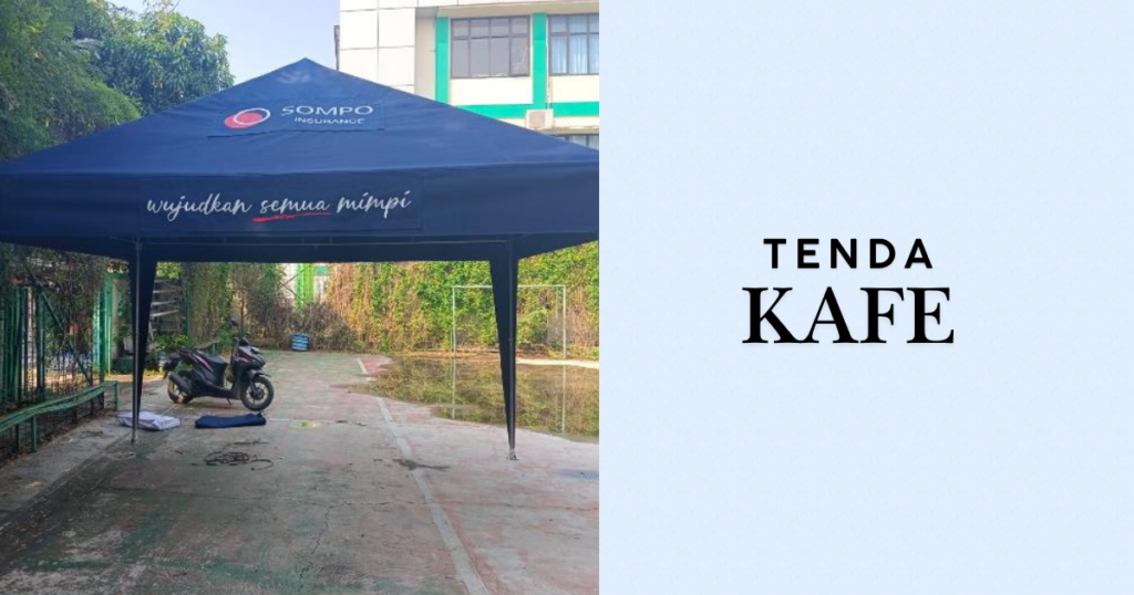 Tenda Kafe: Untuk Usaha Kuliner dan Area Outdoor